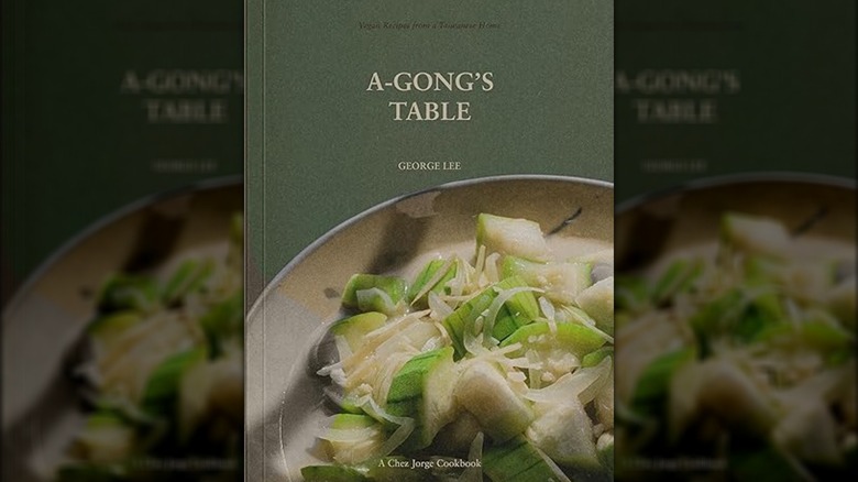 Cookbook cover of A-Gong's Table by George Lee