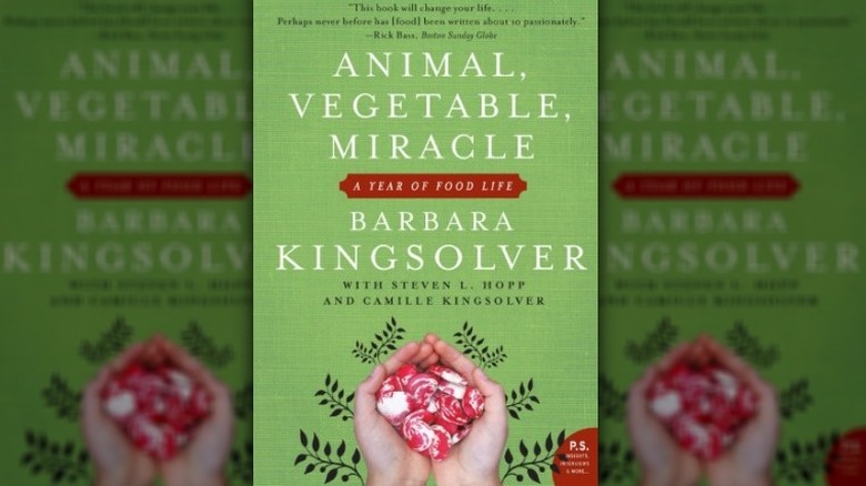 Cover of Animal, Vegetable, Miracle: A Year of Food Life