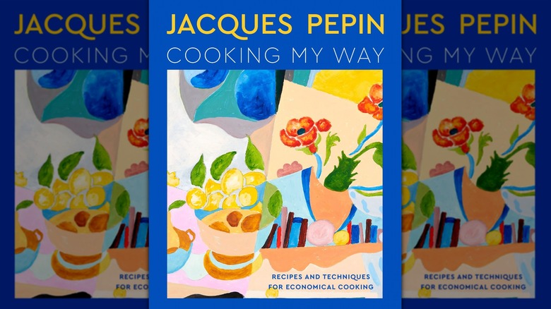 Jacques Pepin's cookbook