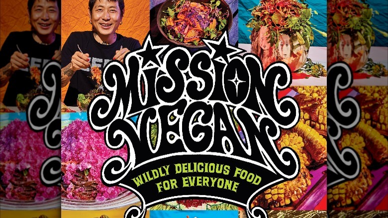 Danny Bowien's Mission Vegan cookbook