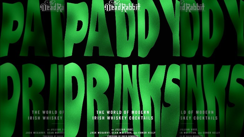 Paddy Drinks: The World of Modern Irish Whiskey Cocktails