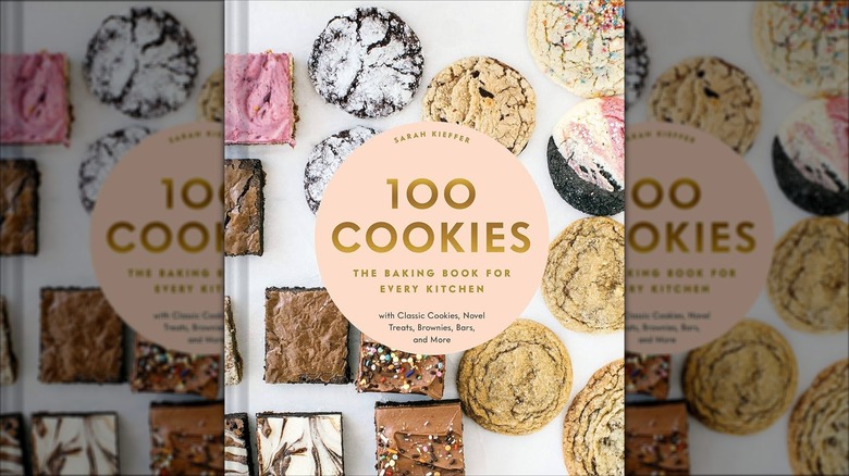 "100 Cookies" by Sarah Kieffer cookbook