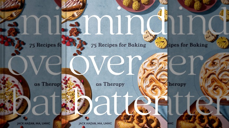 "Mind Over Batter" by Jack Hazan cookbook