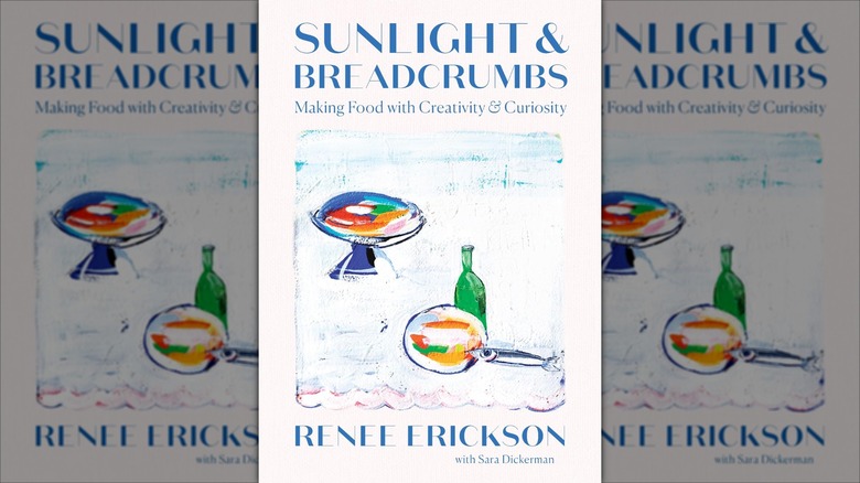 Cover of Sunlight & Breadcrumbs by Renee Erickson