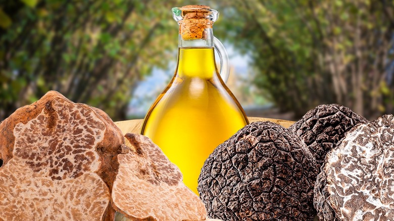 Truffles and olive oil